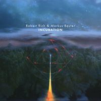 Robert Rich - Incubation