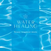 小久保隆 [Takashi Kokubo] - Water Healing - Beauty Treatment Music