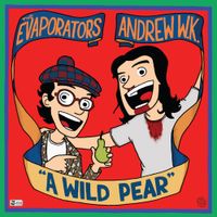 The Evaporators - A Wild Pear