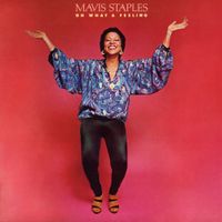 Mavis Staples - Oh What A Feeling