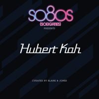 Hubert Kah - So8Os Presents Hubert Kah (Curated By Blank & Jones)
