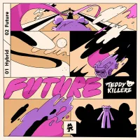 Teddy Killerz - Hybrid / Future
