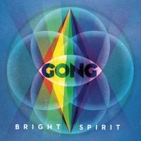 Gong - Bright Spirit