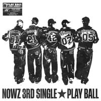 NOWZ - Play Ball