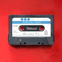 Radical Face - Mixtape #2