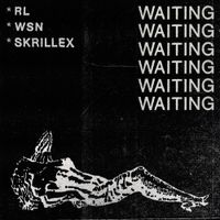 RL Grime - Waiting