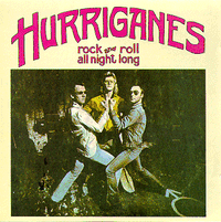 Hurriganes - Rock And Roll All Night Long