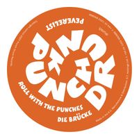 Peverelist - Roll With The Punches / Die Br&uuml;cke