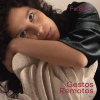 Fe Baca - Gestos Remotos
