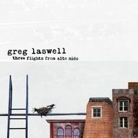 Greg Laswell - Three Flights From Alto Nido