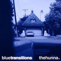 The Hunna - blue transitions