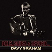 Davy Graham - Folk, Blues & Beyond