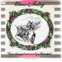 Elmo & Patsy - Grandma Got Run Over By A Reindeer