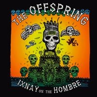 The Offspring - Ixnay on the Hombre