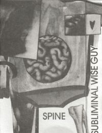 Spine - Subliminal Wise Guy