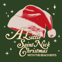 The Beach Boys - A Little Saint Nick Christmas With The Beach Boys