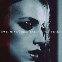 Swimming Girls - Existential Fears