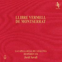 Jordi Savall - Llibre Vermell de Montserrat