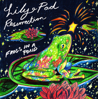Frogs In A Pond - Lily Pad Resurrection