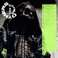The Other Others - Fascism EP
