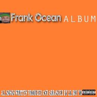 Lil Boy Lil Lil - Frank Ocean album