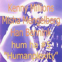 Han Bennink - Humanplexity
