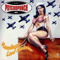 Psychopunch - Kamikaze Love Reducer