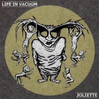Joliette - Life In Vacuum / Joliette Split