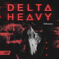 Delta Heavy - Substance