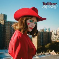 Lola Kirke - Trailblazer (Deluxe)