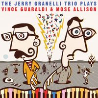 The Jerry Granelli Trio - The Jerry Granelli Trio Plays Vince Guaraldi & Mose Allison
