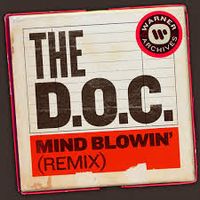 The D.O.C. - Mind blowin' (remix)