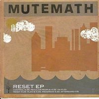 MUTEMATH - Reset EP