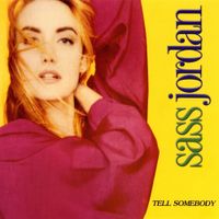 Sass Jordan - Tell Somebody