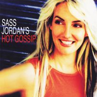 Sass Jordan - Hot Gossip