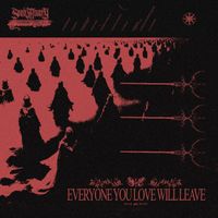 Seek Misery - Everyone You Love Will Leave