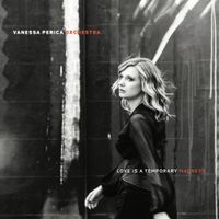 Vanessa Perica - Love Is A Temporary Madness