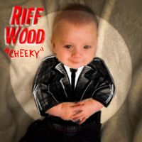 Riff Wood - Cheeky