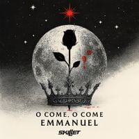 Skillet - O Come, O Come Emmanuel
