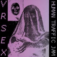 VR SEX - Human Traffic Jam