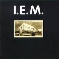 I.E.M. - I.E.M. [Incredible Expanding Mindfuck]