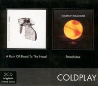 Coldplay - A Rush of Blood To The Head / Parachutes