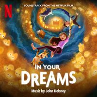 John Debney - In Your Dreams