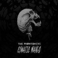 The Phantom Eye - Cymatic Waves