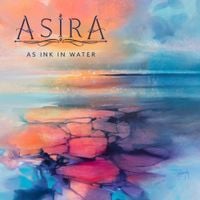 Asira - As Ink In Water