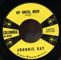 Johnnie Ray - Up Until Now