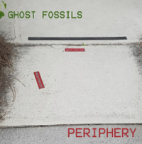 Ghost Fossils - Periphery