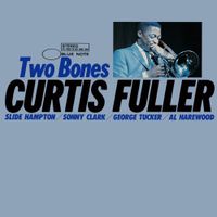Curtis Fuller - Two Bones