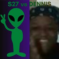 S27 - S27 vs DENNIS