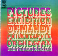 Eugene Ormandy - Mussorgsky: Pictures At An Exhibition; Night On Bald Mountain